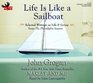 Life Is Like a Sailboat Selected Writings on Life  Living from the Philadelphia Inquirer