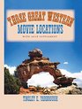 Those Great Western Movie Locations