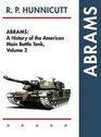Abrams A History of the American Main Battle Tank Vol 2