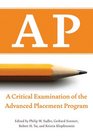 AP A Critical Examination of the Advanced Placement Program