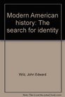 Modern American history The search for identity