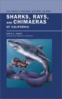 Sharks Rays and Chimaeras of California