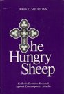 The hungry sheep Catholic doctrine restated against contemporary attacks