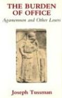 The Burden of Office: Agamemnon and
