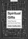Spiritual Gifts  Bible Study Book What They Are and How to Use Them