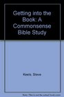 Getting into the Book A Commonsense Bible Study