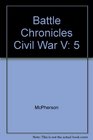Battle Chronicles of the Civil War 1865