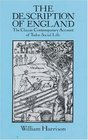 The Description of England The Classic Contemporary Account of Tudor Social Life