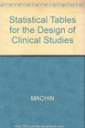 Statistical Tables for the Design of Clinical Studies