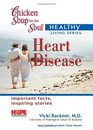 Chicken Soup for the Soul Healthy Living Series Heart Disease