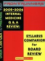 Frontrunners 20052006 INTERNAL MEDICINE QA REVIEW Syllabus Companion for Board Review