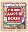 Kids Campfire Book The Official Book of Campfire Fun