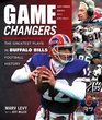 Game Changers The Greatest Plays in Buffalo Bills Football History