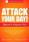 Attack Your Day Before It Attacks You