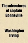 The adventures of captain Bonneville