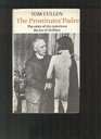 The prostitutes' padre The story of the notorious Rector of Stiffkey