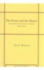 The Power and the Money The Mexican Financial System 18761932