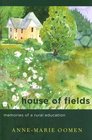 House of Fields Memories of a Rural Education