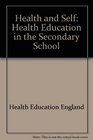 Health and Self Health Education in the Secondary School