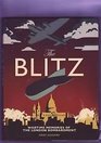 The Blitz: Wartime Memories of the London Bombardment