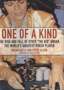 One of a Kind The Rise and Fall of Stuey The Kid Ungar the World's Greatest Poker PlayerLibrary Edition