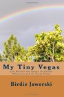 My Tiny Vegas: Life Between the Sangre de Christo Mountains and the Great Plains