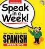 Speak in a Week Spanish: Week 1 (Speak in a Week)