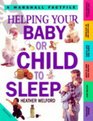 Helping Your Baby or Child to Sleep Better