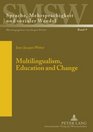 Multilingualism Education and Change