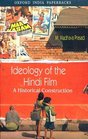 Ideology of the Hindi Film A Historical Construction