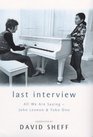 Last Interview All We Are Saying  John Lennon and Yoko Ono