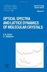 Vibrational Spectra and Structure  Optical Spectra and Lattice Dynamics of Molecular Crystals