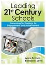 Leading 21stCentury Schools Harnessing Technology for Engagement and Achievement
