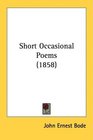 Short Occasional Poems