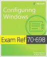 Exam Ref 70698 Configuring Windows