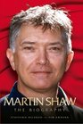 Martin Shaw The Biography