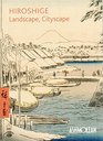 Hiroshige Landscape Cityscape Woodblock Prints in the Ashmolean Museum