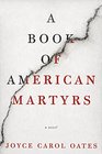 A Book of American Martyrs: A Novel