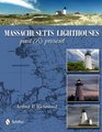 Massachusetts Lighthouses Past  Present