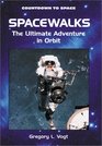Spacewalks The Ultimate Adventure in Orbit