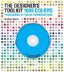 The Designer's Toolkit  1000 Colors Thousands of Color Combinations
