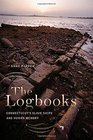 The Logbooks Connecticut's Slave Ships and Human Memory