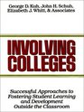 Involving Colleges  Successful Approaches to Fostering Student Learning and Development Outside the Classroom