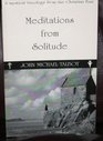 Meditations from Solitude A Mystical Theology from the Christian East