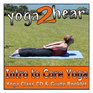 Introduction to Core Yoga Instructional Core Yoga Class