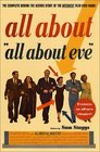 All About All About Eve  The Complete BehindtheScenes Story of the Bitchiest Film Ever Made