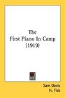 The First Piano In Camp