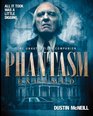 Phantasm Exhumed The Unauthorized Companion