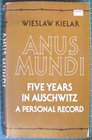 Anus Mundi  Five Years in Auschwitz