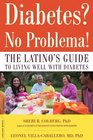 Diabetes No Problema The Latino's Guide to Living Well with Diabetes